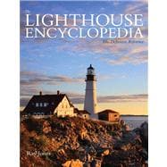 Lighthouse Encyclopedia The Definitive Reference