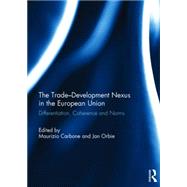 The Trade-Development Nexus in the European Union: Differentiation, coherence and norms