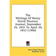 Writings of Henry David Thoreau : Journal, September 16, 1851 to April 30, 1852 (1906)