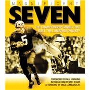 Magnificent Seven The Championship Games That Built the Lombardi Dynasty