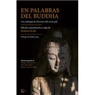 En palabras del Buddha Una antología de Discursos del canon pali