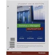 Statistics for Managers Using Microsoft Excel, Student Value Edition Plus NEW MyLab Statistics and PHStat with Pearson eText -- Access Card Package
