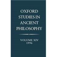 Oxford Studies in Ancient Philosophy  Volume XIV: 1996