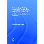 Integrating Writing Strategies in EFL/ESL University Contexts: A Writing-Across-the-Curriculum Approach