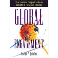 Global Engagement : How American Companies Really Compete in the Global Economy