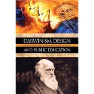 Darwinism, Design, and Public Education