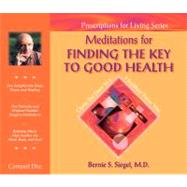 Meditations for Finding the Key to Good Health