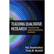 Teaching Qualitative Research Strategies for Engaging Emerging Scholars