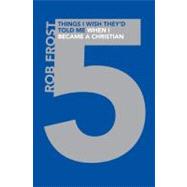 5 Things I Wish They'd Told Me When I Became a Christian