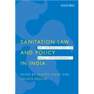 Sanitation Law and Policy in India An Introduction to Basic Instruments