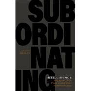 Subordinating Intelligence