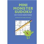 Mini Monster Sudoku How to Solve Sudoku Puzzles
