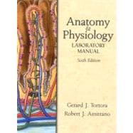 Anatomy and Physiology Laboratory Manual