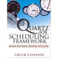 Quartz Job Scheduling Framework : Building Open Source Enterprise Applications