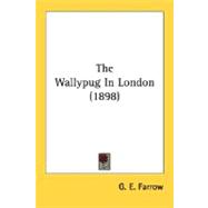 The Wallypug In London