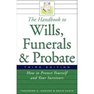 The Handbook to Wills, Funerals, and Probate