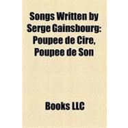 Songs Written by Serge Gainsbourg : Poupée de Cire, Poupée de Son