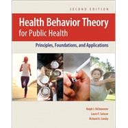 Health Behavior Theory for Public Health Principles, Foundations, and Applications