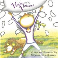 Violet and the Voices! Book 1