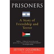 Prisoners A Story of Friendship and Terror