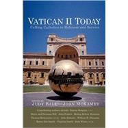 Vatican II Today : Calling Catholics to Holiness and Service