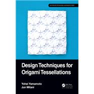 Design Techniques for Origami Tessellations