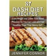 37 Dash Diet Recipes