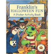 Franklin's Halloween Fun: A Sticker Activity Book