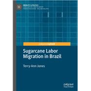 Sugarcane Labor Migration in Brazil