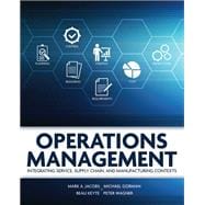 Operations Management: Integrating Service, Supply Chain, and Manufacturing Contexts