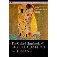 The Oxford Handbook of Sexual Conflict in Humans