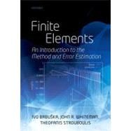 Finite Elements An Introduction to the Method and Error Estimation