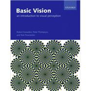 Basic Vision An Introduction to Visual Perception