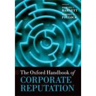 The Oxford Handbook of Corporate Reputation