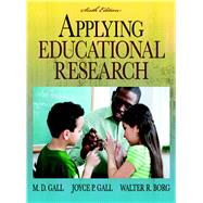 Applying Educational Research : How to Read, Do, and Use Research to Solve Problems of Practice
