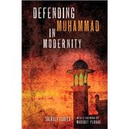 Defending Muhammad in Modernity