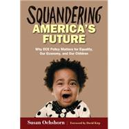 Squandering America's Future