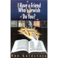 I Have a Friend Who's Jewish...Do You?