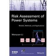 Risk Assessment of Power Systems Models, Methods, and Applications