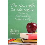 The New 3Rs in Education