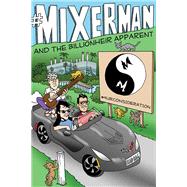 #mixerman and the Billionheir Apparent