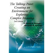 The Talking Point: Creating an Environment for Exploring Complex Meaning 2nd Edition