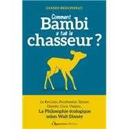 Comment Bambi a tué le chasseur ? La Philosophie écologique selon Walt Disney