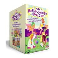 The Complete Mother-Daughter Book Club Paperback Collection (Boxed Set) The Mother-Daughter Book Club; Much Ado About Anne; Dear Pen Pal; Pies & Prejudice; Home for the Holidays; Wish You Were Eyre; Mother-Daughter Book Camp