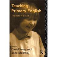 Teaching Primary English: The State of the Art