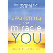 Awakening the Miracle of You