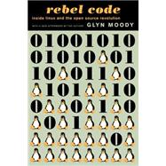 Rebel Code Linux and the Open Source Revolution