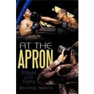 At the Apron : A Night at the Fights