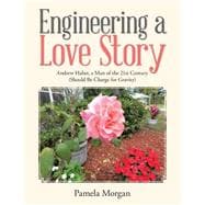 Engineering a Love Story