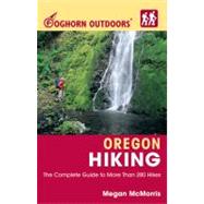 Foghorn Outdoors Oregon Hiking The Complete Guide to More Than 280 Hikes